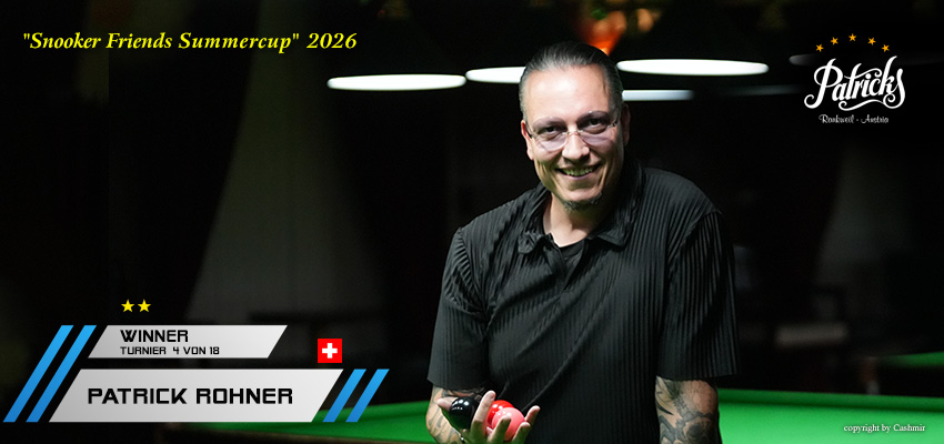 Außenseiter wirbeln das Feld durcheinander – Patrick Rohner triumphiert beim 4. Snooker Friends Sommercup